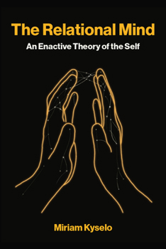 Paperback The Relational Mind: An Enactive Theory of the Self Book