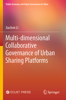 Paperback Multi-Dimensional Collaborative Governance of Urban Sharing Platforms Book