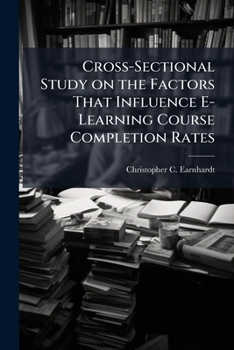 Paperback Cross-Sectional Study on the Factors That Influence E-Learning Course Completion Rates Book
