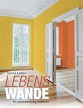Paperback LebensWände: Krisencoaching konkret [German] Book