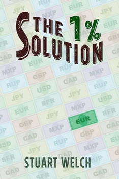 Paperback The 1 %% Solution: A Mystic's Tale Book