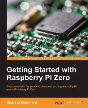Paperback Getting Started with Raspberry Pi Zero Book