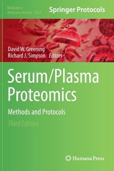 Hardcover Serum/Plasma Proteomics: Methods and Protocols Book