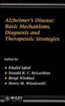 Hardcover Alzheimer's Disease: Basic Mechanics, Diagnosis and Therapeutic Strategies Book