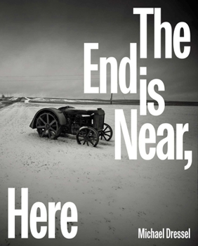 The End Is Near, Here