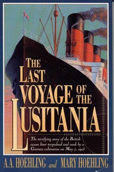 Paperback The Last Voyage of the Lusitania Book