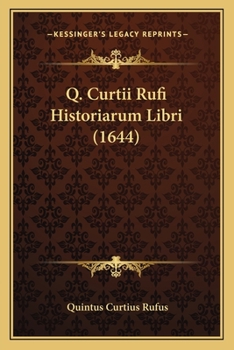 Paperback Q. Curtii Rufi Historiarum Libri (1644) [Latin] Book