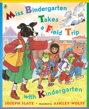 Miss Bindergarten Takes a Field Trip with Kindergarten (Miss Bindergarten Books (Paperback)) - Book  of the Miss Bindergarten
