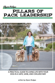 Paperback Alyson Rodges - Pillars of Pack Leadership Book