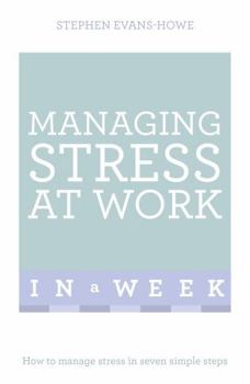 Paperback Managing Stress at Work in a Week Book