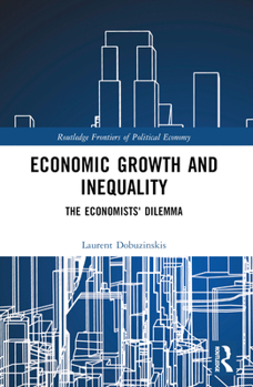 Paperback Economic Growth and Inequality: The Economists' Dilemma Book