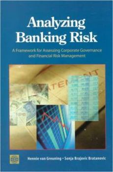 Paperback Analyzing Banking Risk: A Framework for Assessing Corporate Governance and Financial Risk Management (World Bank Monograph Series) Book
