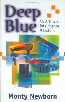 Hardcover Deep Blue: An Artificial Intelligence Milestone Book