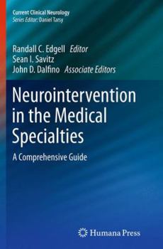 Paperback Neurointervention in the Medical Specialties: A Comprehensive Guide Book
