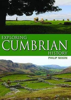 Hardcover Exploring Cumbrian History Book