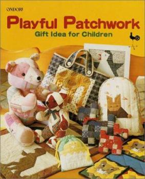 Paperback Playful Patchwork: Gift Idea for Children Book