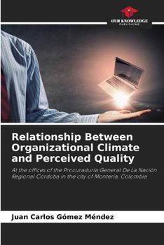 Paperback Relationship Between Organizational Climate and Perceived Quality Book