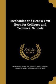 Paperback Mechanics and Heat; a Text Book for Collleges and Technical Schools Book
