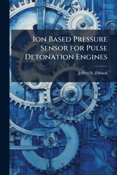 Paperback Ion Based Pressure Sensor for Pulse Detonation Engines Book