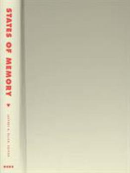 Hardcover States of Memory: Continuities, Conflicts, and Transformations in National Retrospection Book