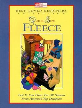 Hardcover Quick-Sew Fleece: Fast and Fun Fleece for All Seasons from America's Top Designers Book