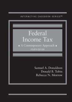 Hardcover Federal Income Tax, A Contemporary Approach (Interactive Casebook Series) Book