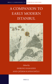Hardcover A Companion to Early Modern Istanbul Book