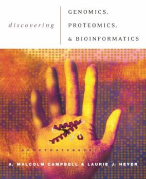 Paperback Discovering Genomics, Proteomics, and Bioinformatics Book