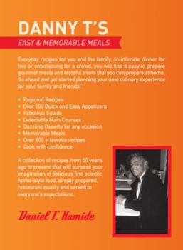 Paperback Danny T's Easy and Memorable Meals Book