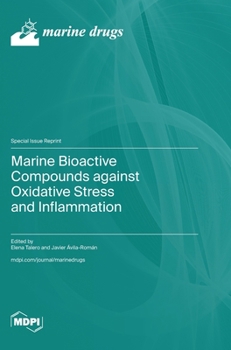 Hardcover Marine Bioactive Compounds against Oxidative Stress and Inflammation Book