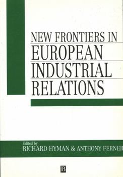 Paperback New Frontiers in European Industrial Relations Book