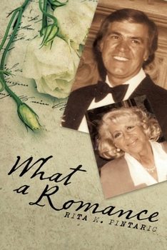 Paperback What a Romance: The Story of Bill and Rita Book