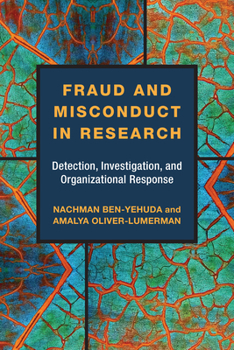 Hardcover Fraud and Misconduct in Research: Detection, Investigation, and Organizational Response Book