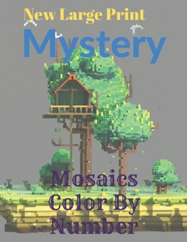Paperback New Large Print Mystery Mosaics Color By Number: Color by Number Coloring Books Book