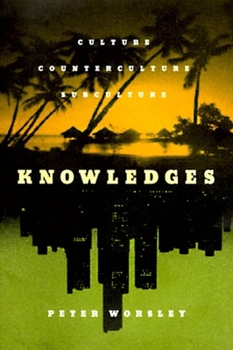 Paperback Knowledges: Culture, Counterculture, Subculture Book