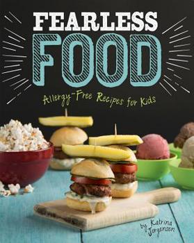 Paperback Fearless Food: Allergy-Free Recipes for Kids Book