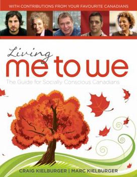 Paperback Living Me to We: The Guide for Socially Conscious Canadians Book