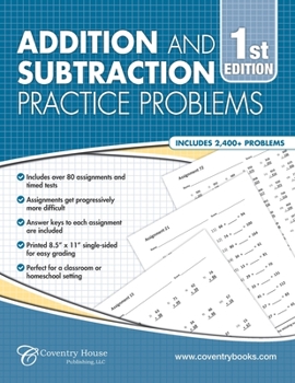 Paperback Addition and Subtraction Practice Problems: Over 80 Assignments & Timed Tests, 2,400+ Problems Book