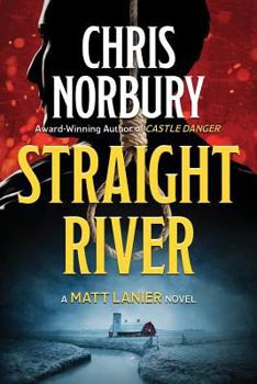Paperback STRAIGHT RIVER (Matt Lanier, #1) Book