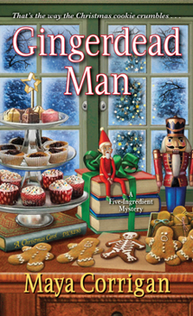 Gingerdead Man - Book #7 of the A Five-Ingredient Mystery