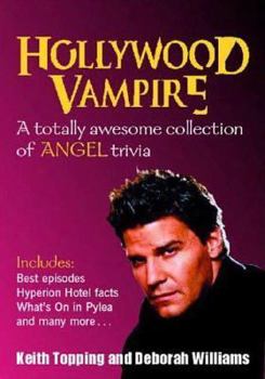 Mass Market Paperback Hollywood Vampire: A Totally Awesome Collection of Angel Trivia Book