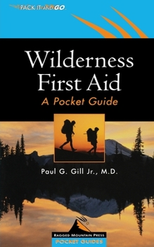 Paperback Wilderness First Aid: A Pocket Guide Book