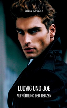 Paperback Ludwig und Joe: Aufführung der Herzen [German] Book