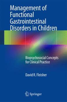 Paperback Management of Functional Gastrointestinal Disorders in Children: Biopsychosocial Concepts for Clinical Practice Book