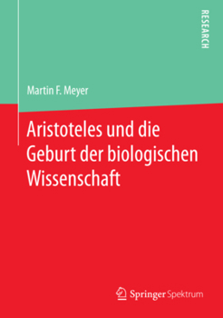 Hardcover Aristoteles Und Die Geburt Der Biologischen Wissenschaft [German] Book