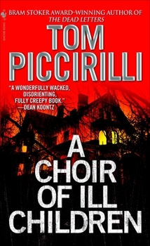 Mass Market Paperback A Choir of Ill Children: A Choir of Ill Children: A Novel Book