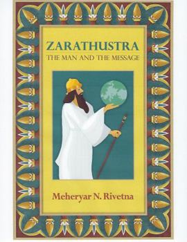 Paperback Zarathustra: The Man and the Message Book