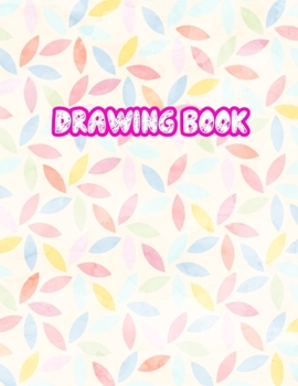 Paperback Drawing Book: Large Sketch Notebook for Drawing, Doodling or Sketching: 110 Pages, 8.5" x 11" Sketchbook ( Blank Paper Draw and Writ Book