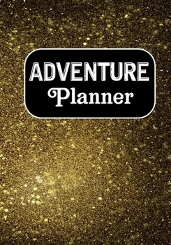 Adventure Planner: Road Trip and Travel Journal, Adventures book,Memory Keepsake Notebook -Travelers Vacation Log Book for Women Men