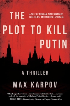 Paperback The Plot to Kill Putin: A Thriller Book